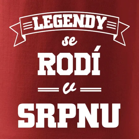 Legendy se rodí v srpnu