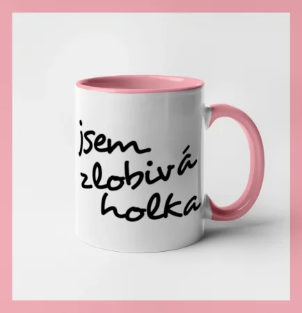 Jsem zlobivá holka