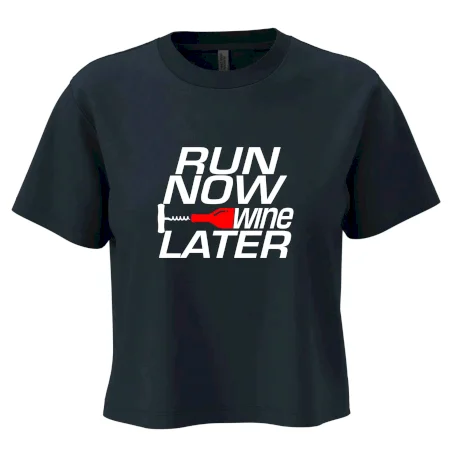 Run now Wine later