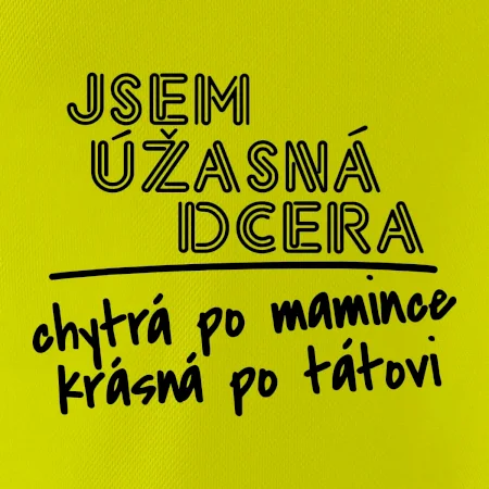 Jsem úžasná dcera