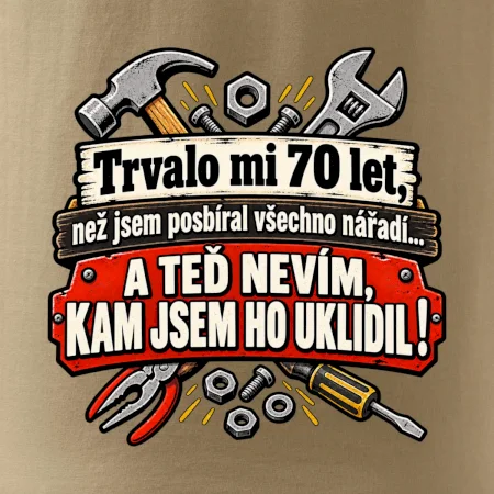 Trvalo mi  70 let, než jsem posbíral všechno nářadí