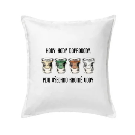 Hody hody doprovody, piju všechno kromě vody