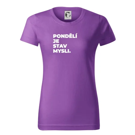 PONDĚLÍ JE STAV MYSLI.
