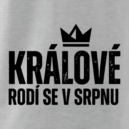 Jednoduchý nápis - Králové se rodí v srpnu