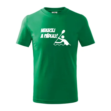 Nekecej a pádluj