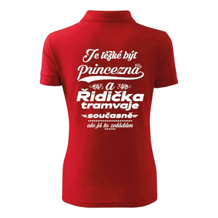 Je těžké být princezna a řidička tramvaje