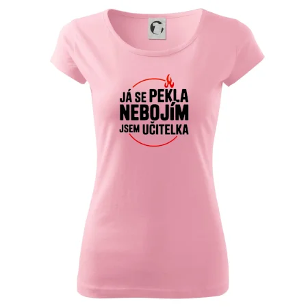Já se pekla nebojím, jsem učitelka