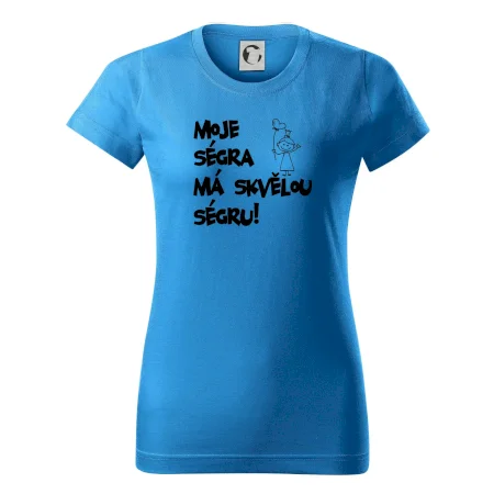 Moje ségra má skvělou ségru