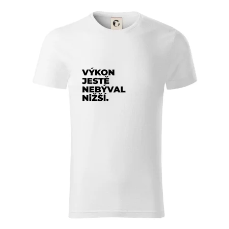 VÝKON JESTĚ NEBÝVAL NIŽŠÍ.