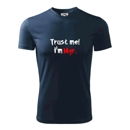 Trust me I´m  Mgr. / Věř mi jsem Magistr.