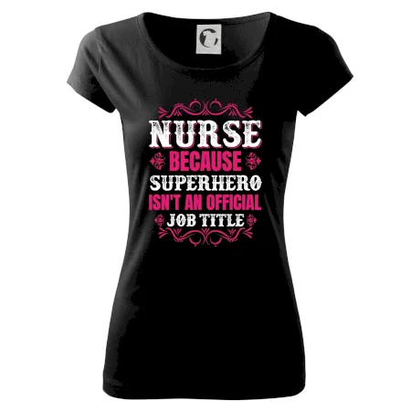 Nurse because superhero isnt an official job tittle