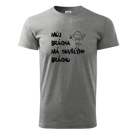 Můj brácha má skvělýho bráchu
