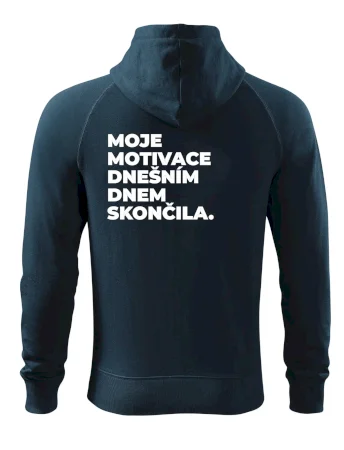 MOJE MOTIVACE DNEŠNÍM DNEM SKONČILA.