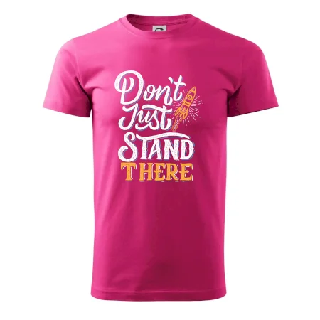 Don't Just Stand There