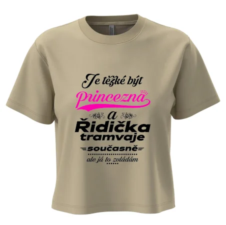 Je těžké být princezna a řidička tramvaje