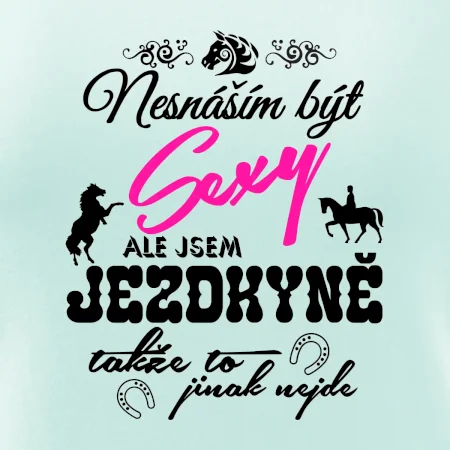 Nesnáším být sexy - jezdkyně