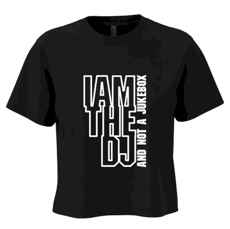 Iam the dj and not a jukebox na výšku