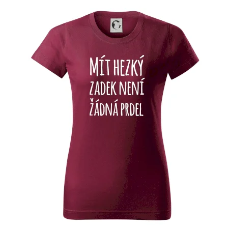 Mít hezký zadek není žádná prdel