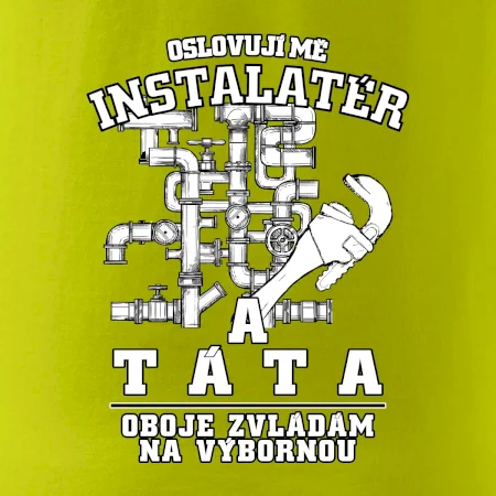 Oslovuji mě Instalatér a táta