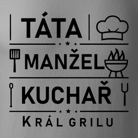 Táta manžel kuchař král grilu