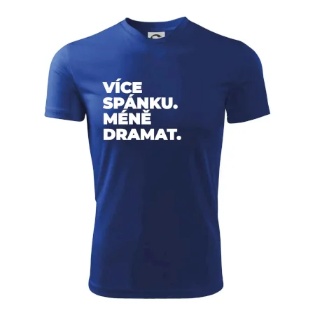 VÍCES PÁNKU. MÉNĚ DRAMAT.