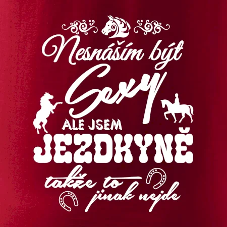 Nesnáším být sexy - jezdkyně