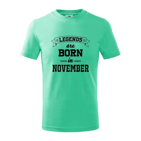 Legends are born in November