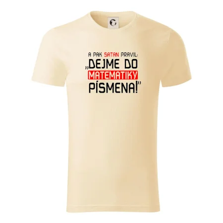A pak satan pravil dejme do matematiky písmena