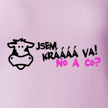 Jsem krávááá va! No a co!
