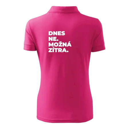 DNES NE. MOŽNÁ ZÍTRA.