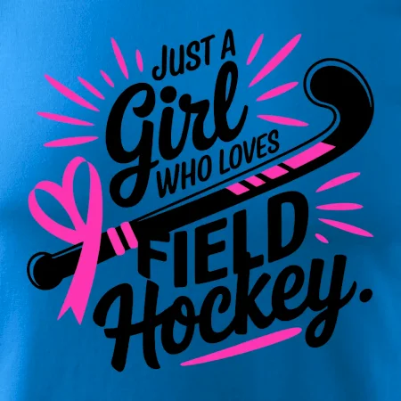 Just a girl who loves field hockey černo růžové