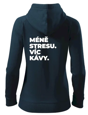MÉNĚ STRESU.VÍC KÁVY.