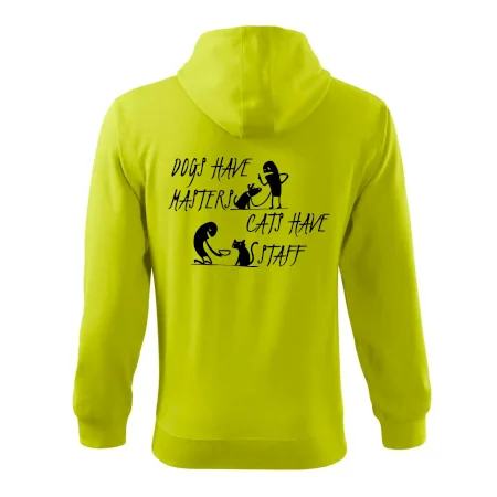 Dogs have masters, cats have staff