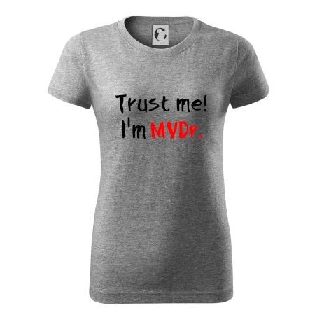 Trust me I´m  MVDr. / Věř mi jsem MVDr.