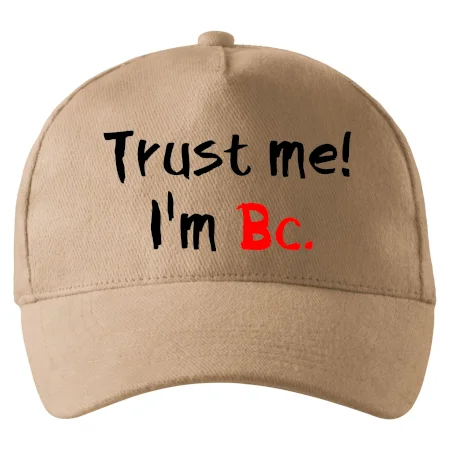 Trust me I´m  Bc. / Věř mi jsem Bc.