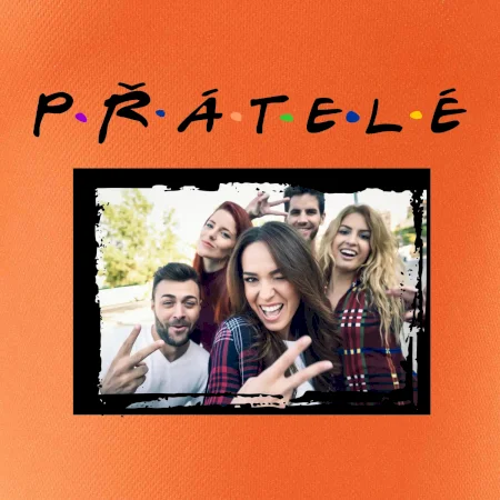 Přátelé Vlastní fotka