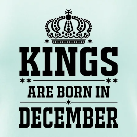 Kings are born in December
