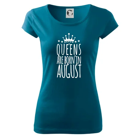 Queens are born in August