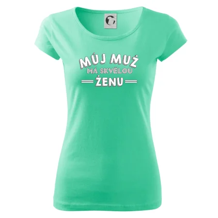 Můj muž má skvělou ženu