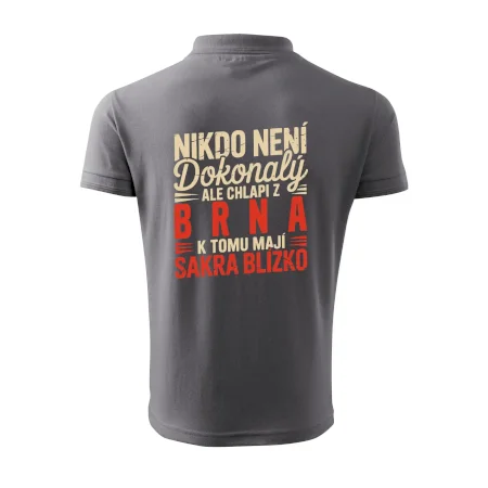 Nikdo není dokonalý ale chlapi z Brna k tomu mají sakra blízko