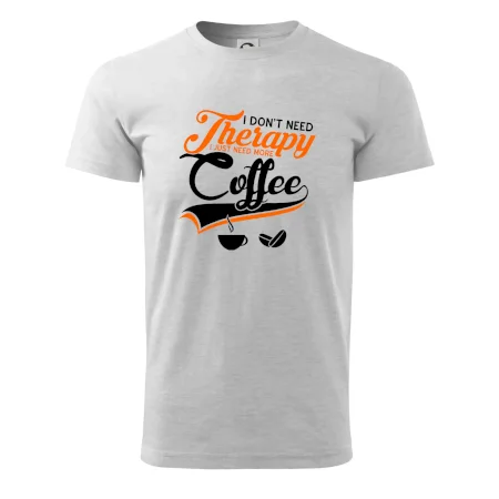 I don't need therapy coffee