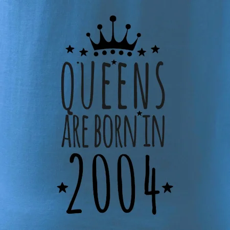 Queens are born in 2004