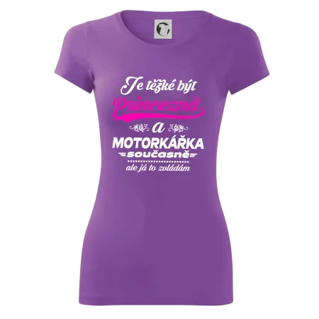 Je těžké být princezna - motorkářka