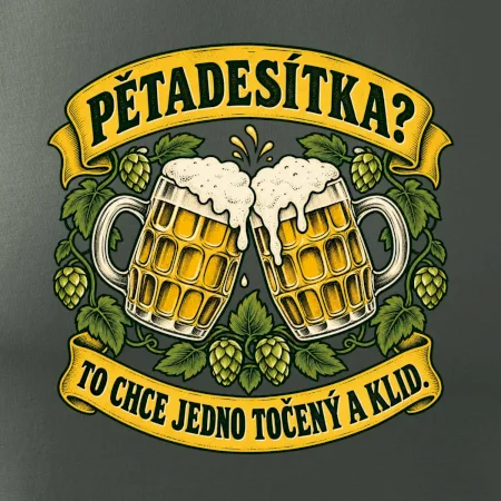 Pětadesítka - to chce jedno točený a klid