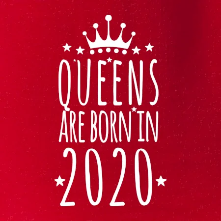 Queens are born in 2020
