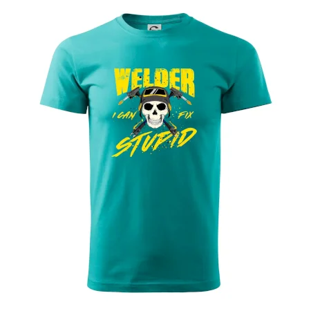 Welder I can fix stupid