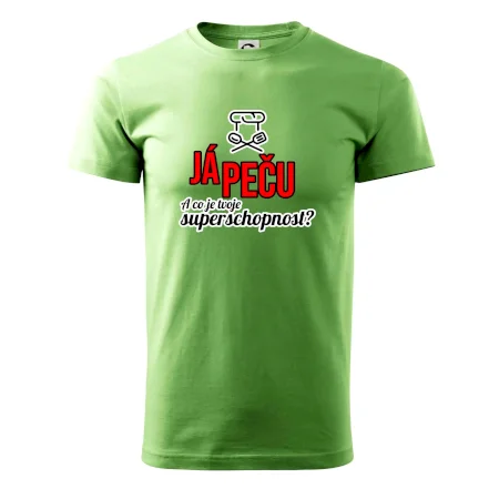 Já peču - tvoje superschopnost? rovný nápis