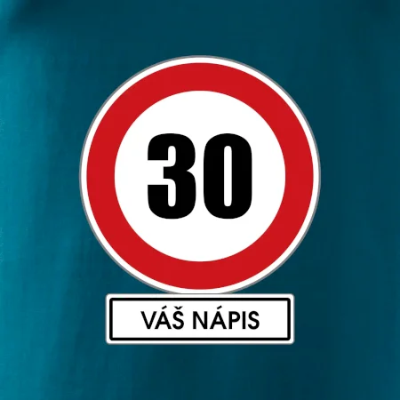 Dopravní značka - rychlost 30 - váš nápis