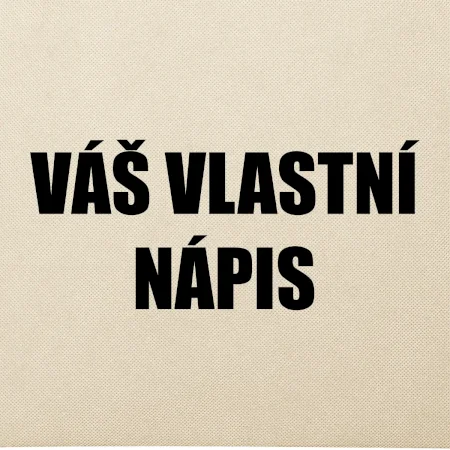 Tvůj vlastní nápis - tiskací