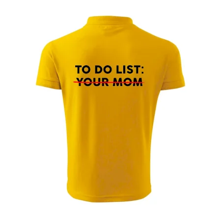 To do list: Your mom